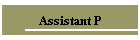 Assistant P
