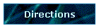 Directions