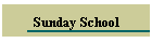 Sunday School